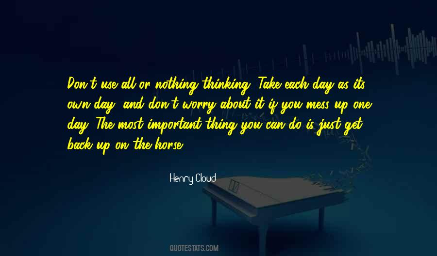 Take Each Day Quotes #397379