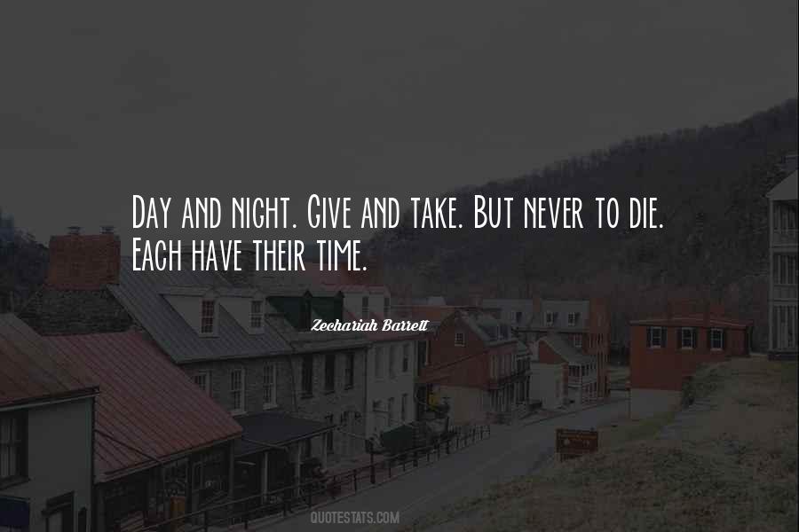Take Each Day Quotes #902764