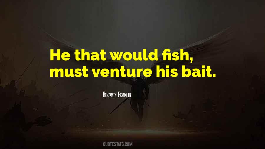 Fish Bait Quotes #1540328