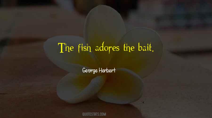 Fish Bait Quotes #518486