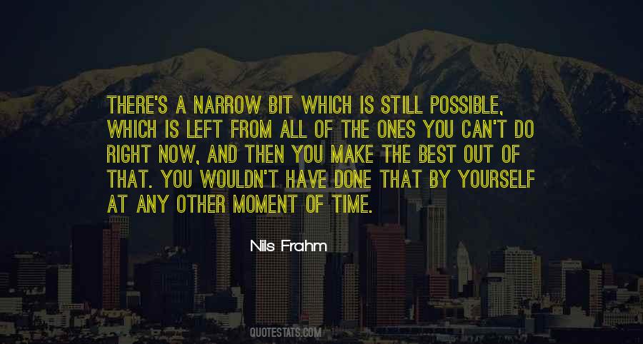 Now Is The Best Time Quotes #1388580