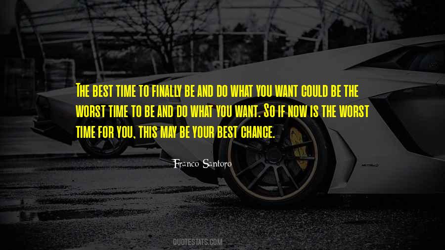 Now Is The Best Time Quotes #730514