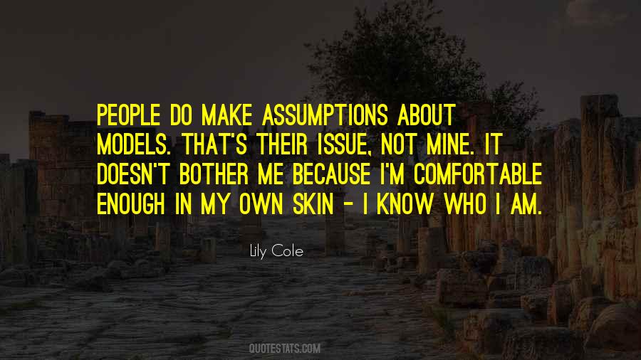 When You Are Comfortable In Your Own Skin Quotes #1348785