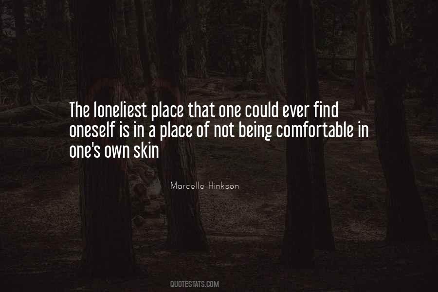 When You Are Comfortable In Your Own Skin Quotes #1765758