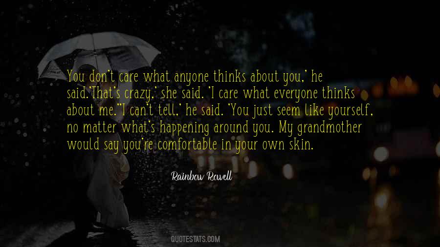 When You Are Comfortable In Your Own Skin Quotes #884525
