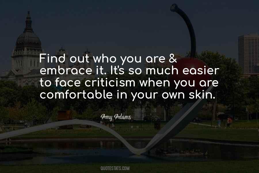 When You Are Comfortable In Your Own Skin Quotes #939620