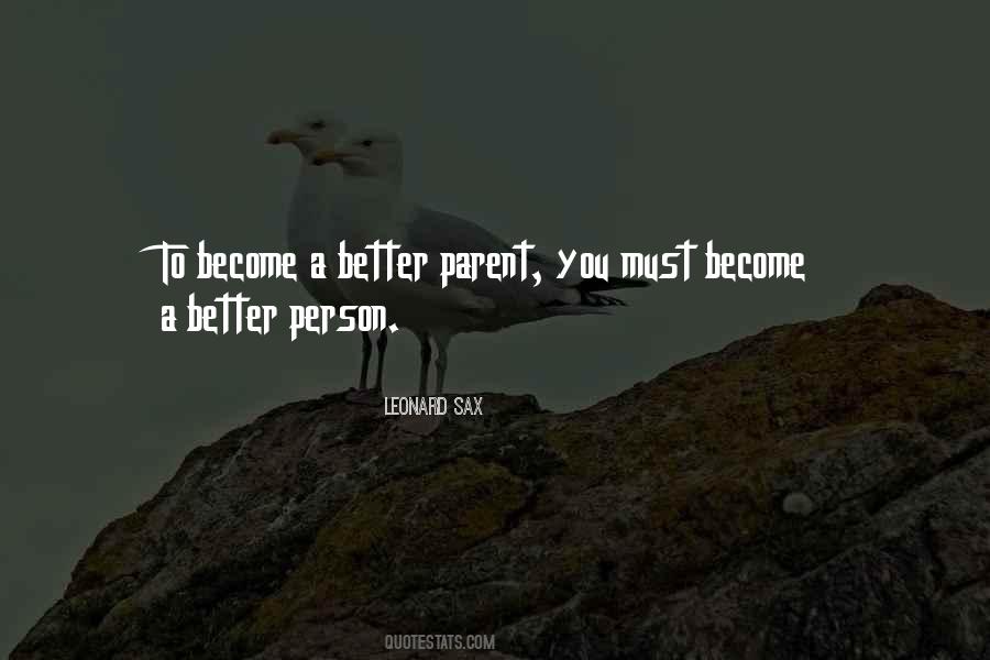 Better Parent Quotes #993858