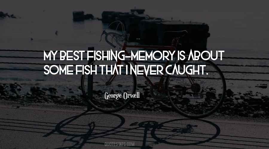 Fish Caught Quotes #1289243