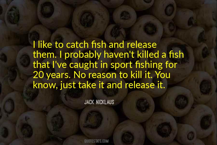 Fish Caught Quotes #1615642