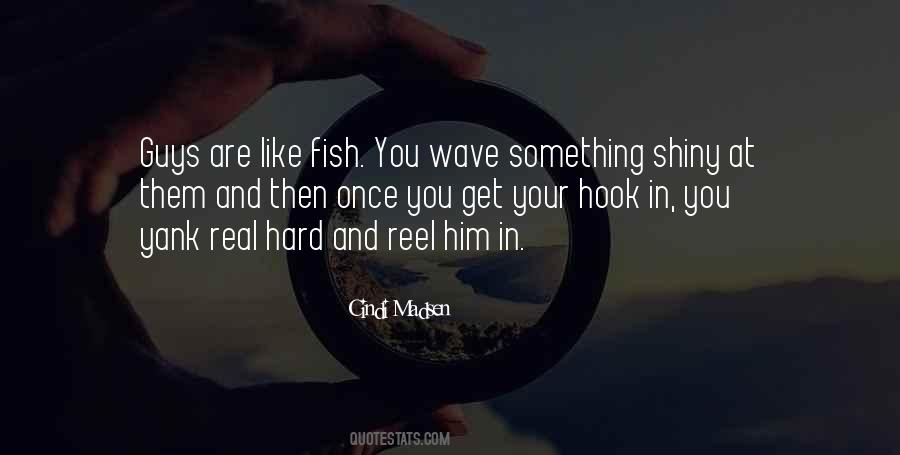 Fish Hook Quotes #1822371