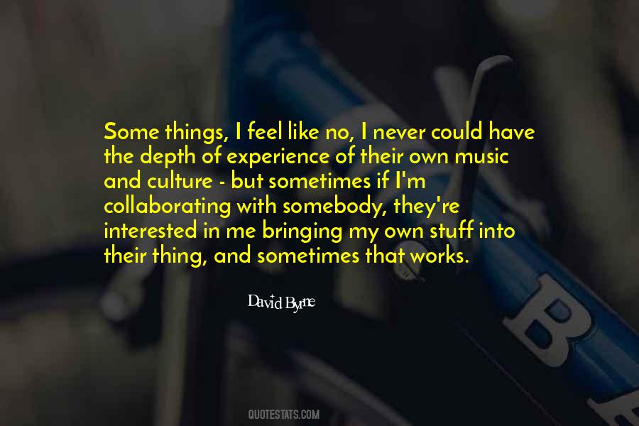 David Byrne How Music Works Quotes #734501