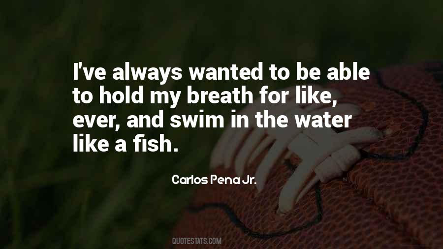 Fish In Water Quotes #1166119