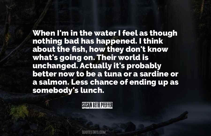 Fish In Water Quotes #1216257