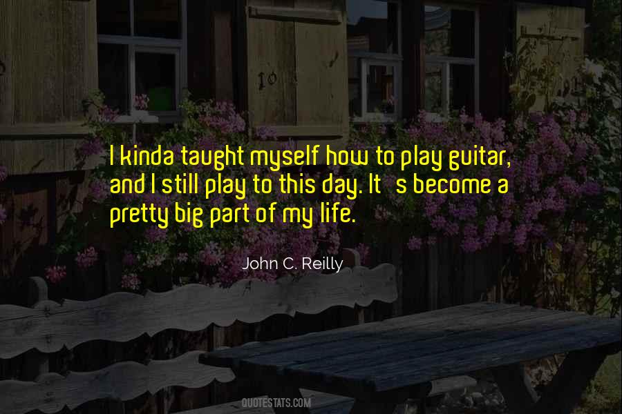Big Part Of My Life Quotes #780501