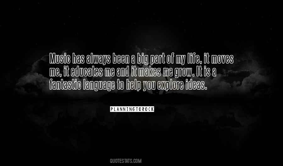 Big Part Of My Life Quotes #992918