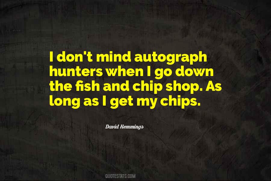 Fish N Chips Quotes #697822