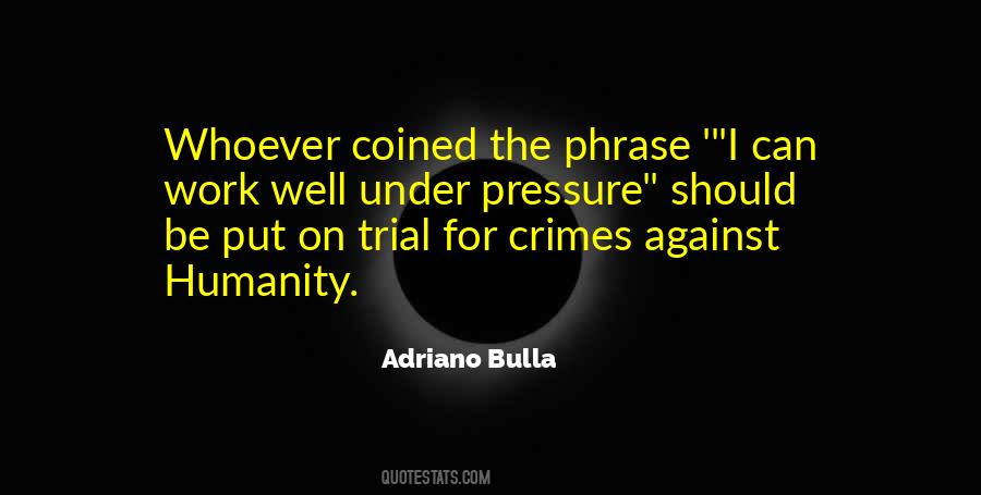 Human Pressure Quotes #1196389