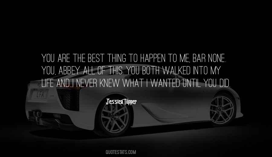 You Are The Best Thing Quotes #1673188