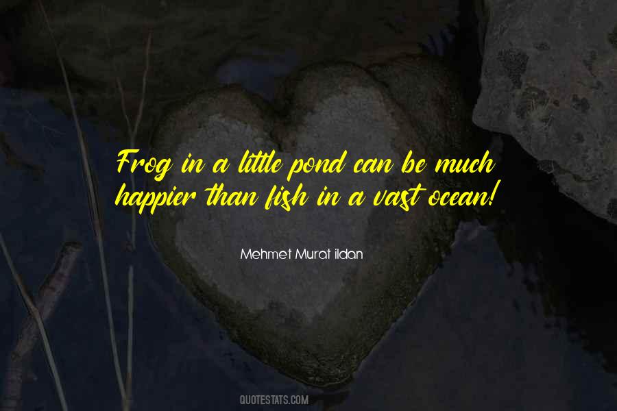 Fish Pond Quotes #863712