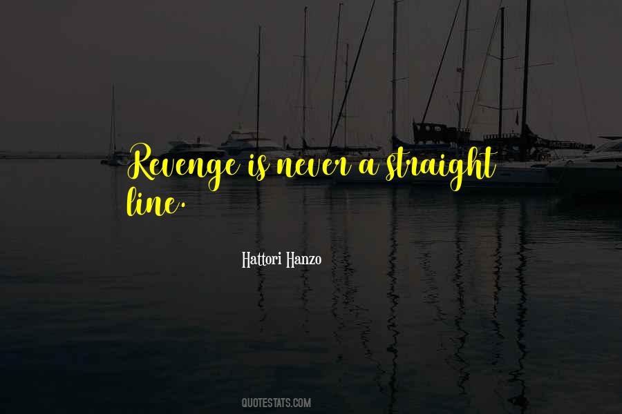 Never Revenge Quotes #458134