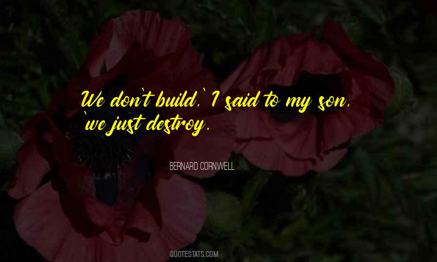 Build Not Destroy Quotes #782512