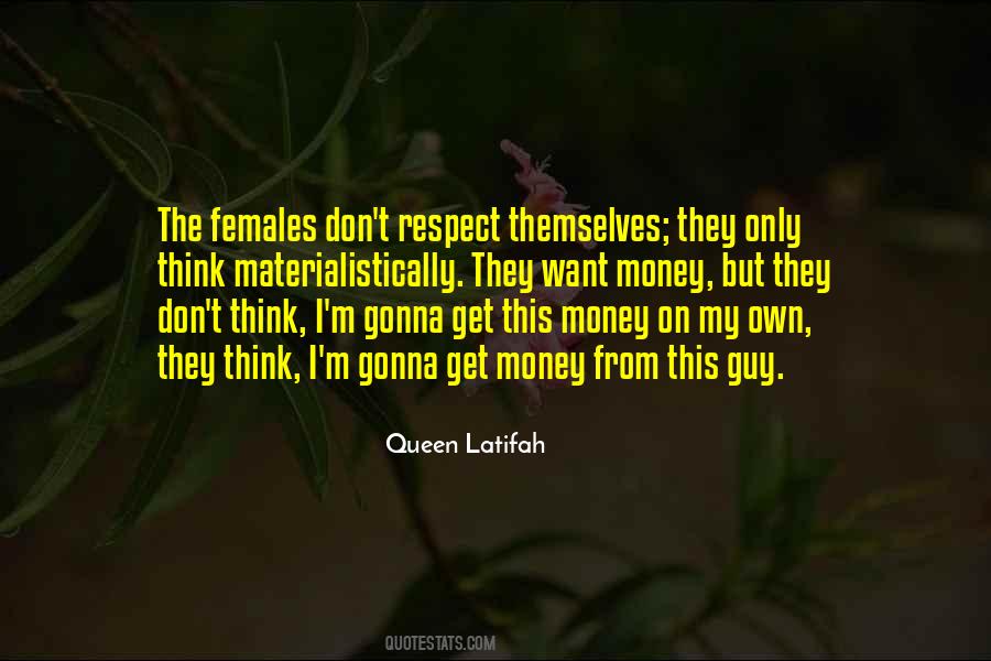 Want Respect Quotes #1378271