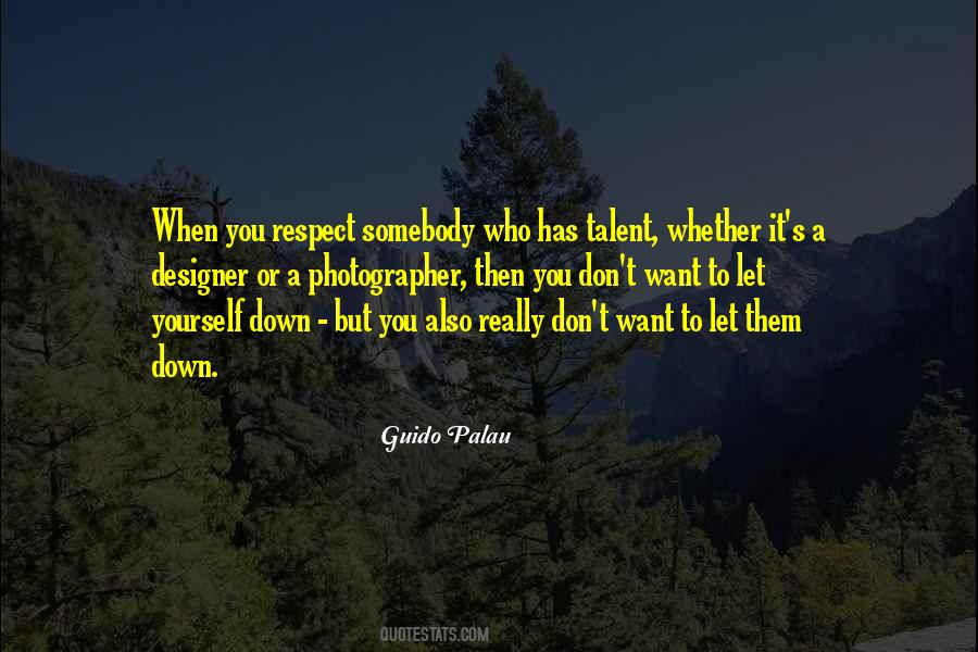 Want Respect Quotes #494429