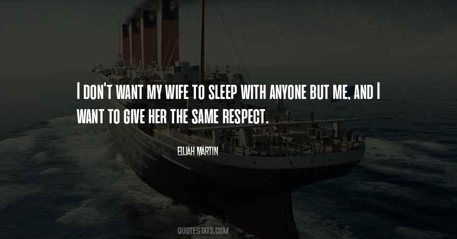 Want Respect Quotes #673422