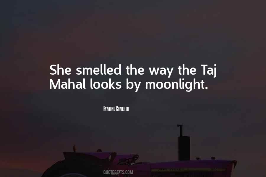 Quotes About The Taj Mahal #1488819
