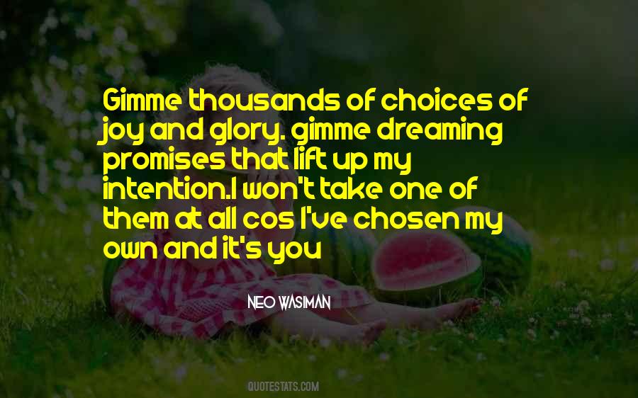 My Own Choices Quotes #1076209