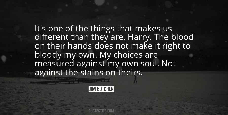 My Own Choices Quotes #1301194