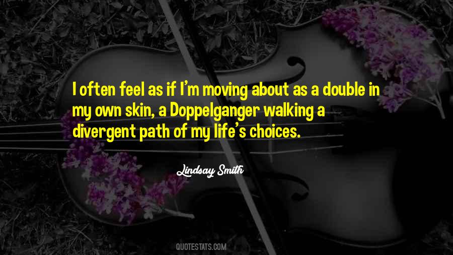 My Own Choices Quotes #1301369