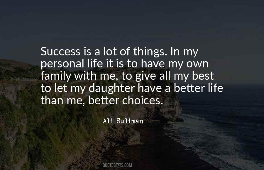 My Own Choices Quotes #1645568