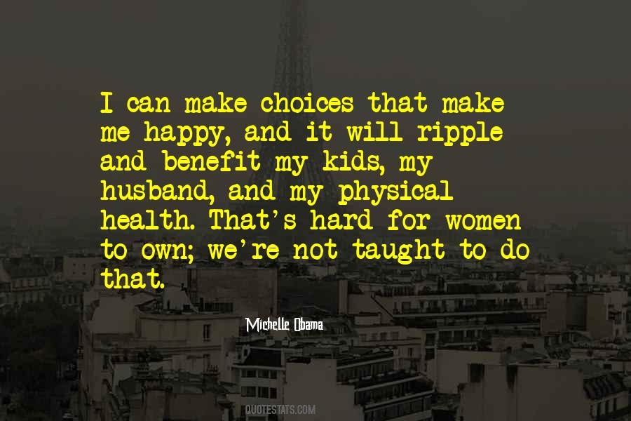 My Own Choices Quotes #320539