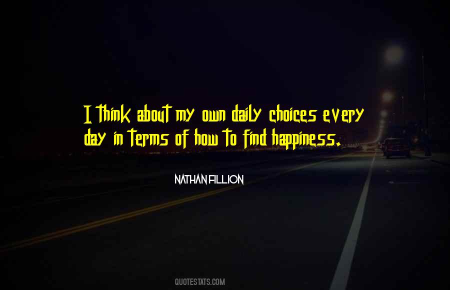 My Own Choices Quotes #829373