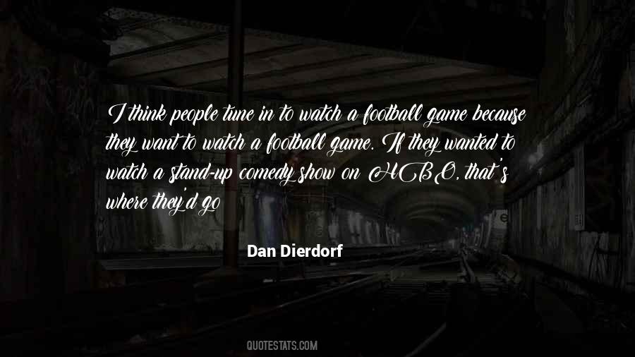 Watch Football Quotes #1086397