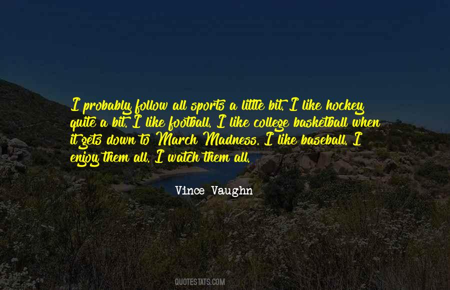 Watch Football Quotes #1301102