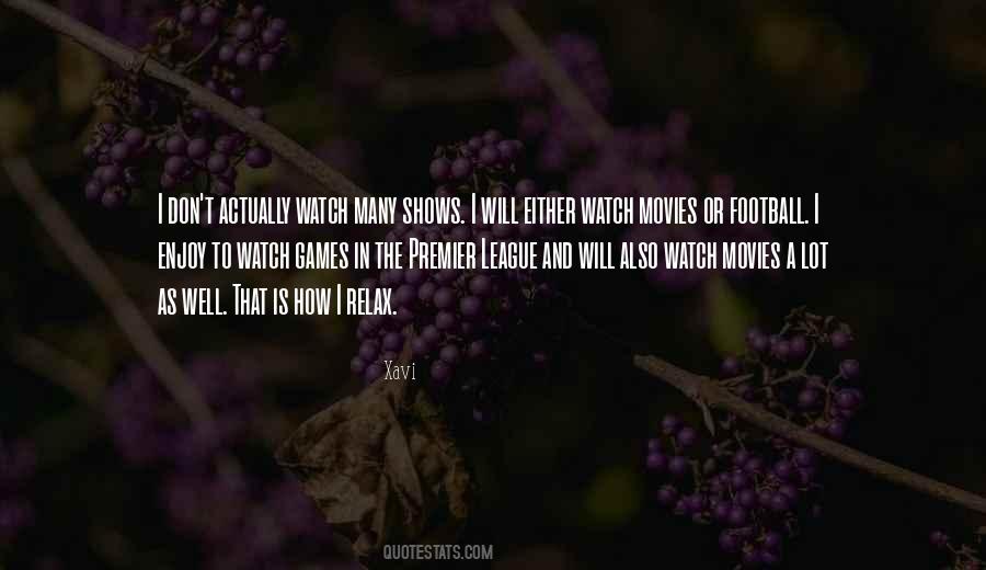 Watch Football Quotes #1392177
