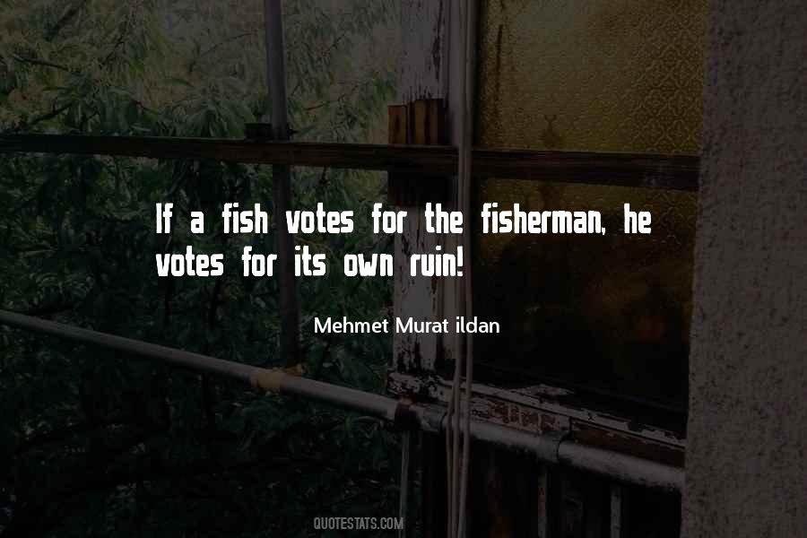 Fisherman's Quotes #822241