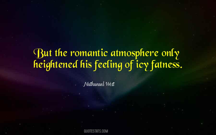 Feeling Romantic Quotes #1177470
