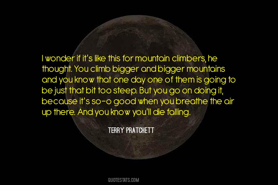 Climb That Mountain Quotes #1252925