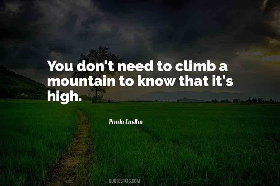 Climb That Mountain Quotes #1582756