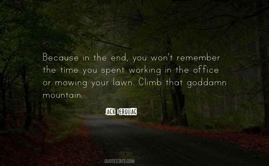 Climb That Mountain Quotes #445538