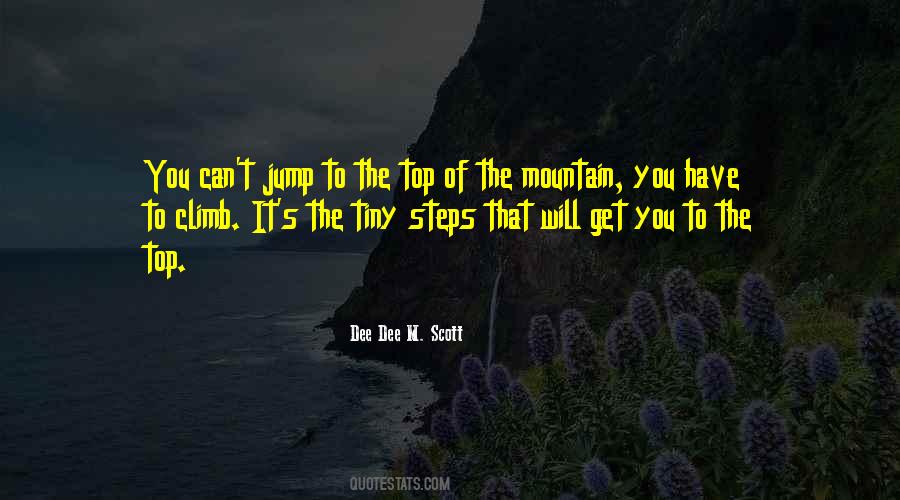 Climb That Mountain Quotes #781201