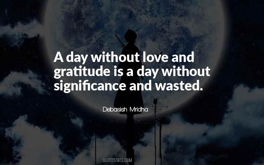 Wasted Day Quotes #1744827