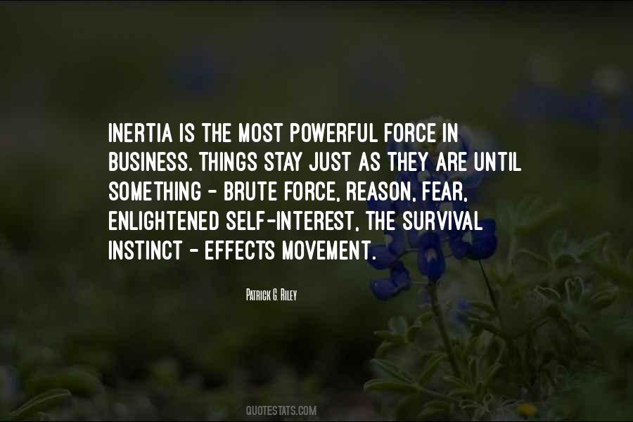 The Most Powerful Force Quotes #555489