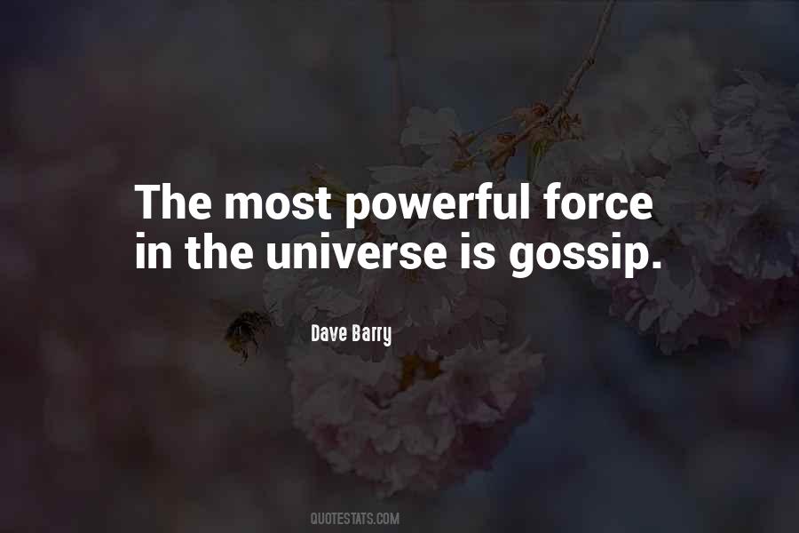 The Most Powerful Force Quotes #669369