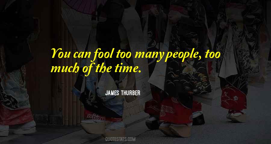You Can Fool People Some Of The Time Quotes #647618