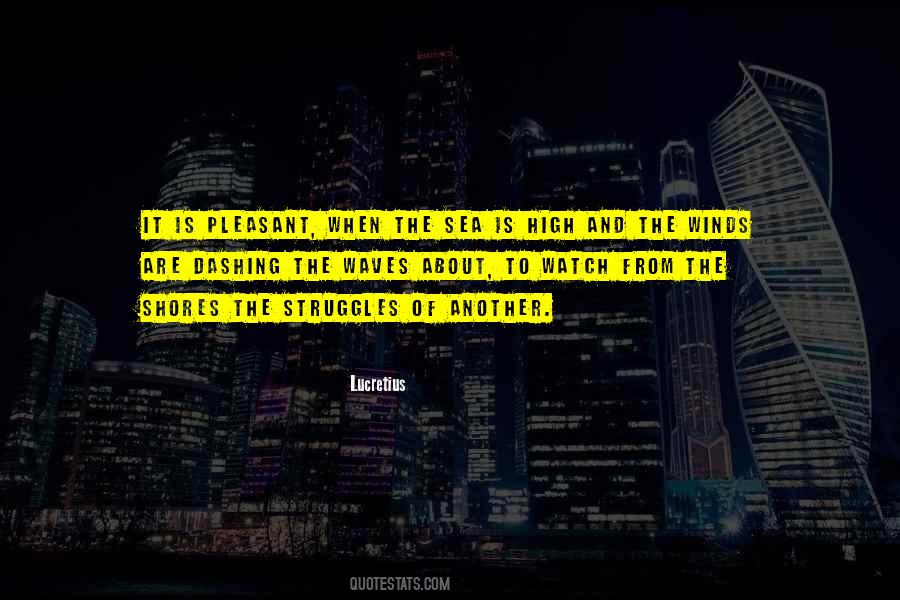 Watch You Struggle Quotes #1824261