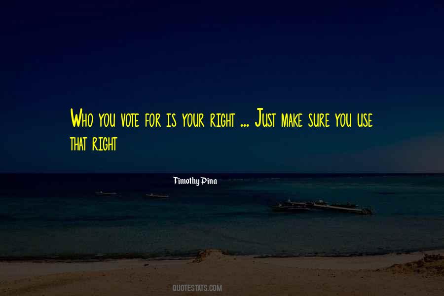 Your Right Quotes #1430736